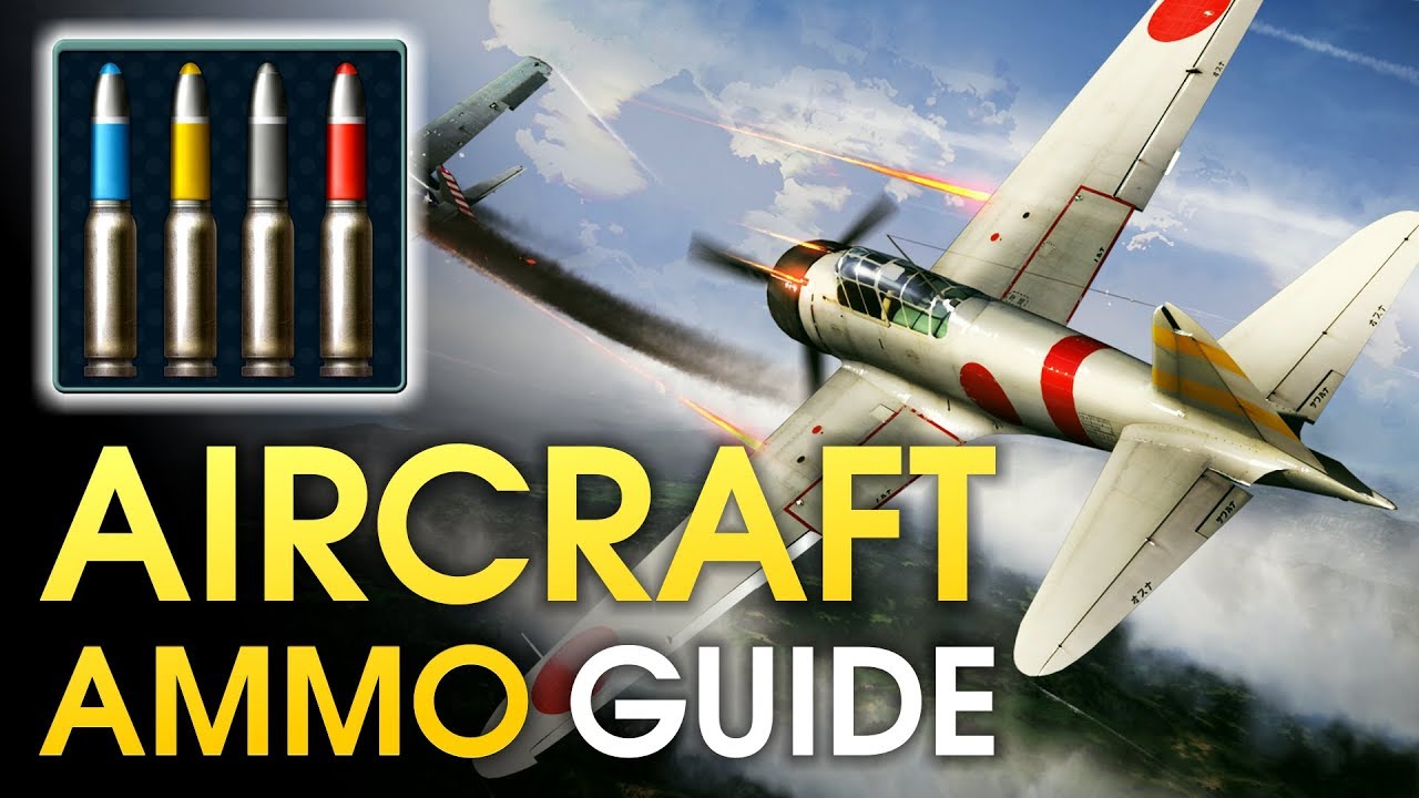 Руководство по боеприпасам для самолетов / War Thunder