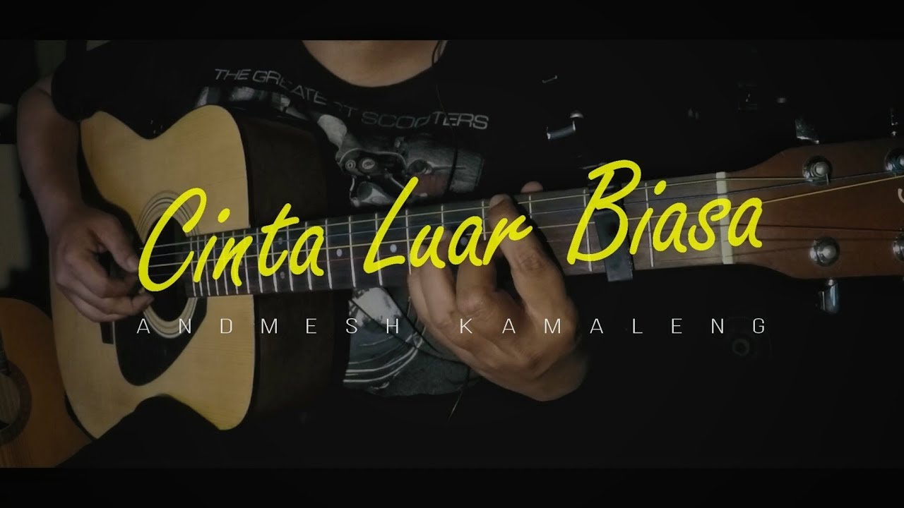 Cinta Luar Biasa - Andmesh Kamaleng (Cover) | Gitar Fingerstyle by The Superheru