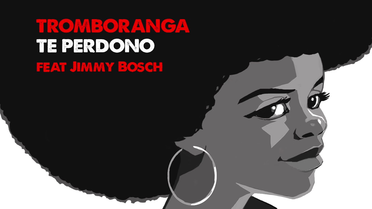 TROMBORANGA feat. Jimmy Bosch - Te perdono  ( Official Audio )