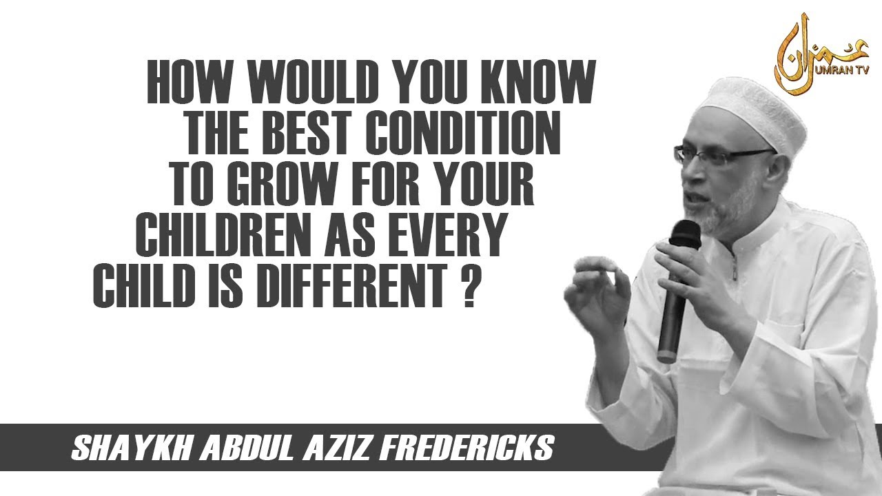 How Would You Know The Best Condition To Grow For Your Children As Every Child Is Different ?