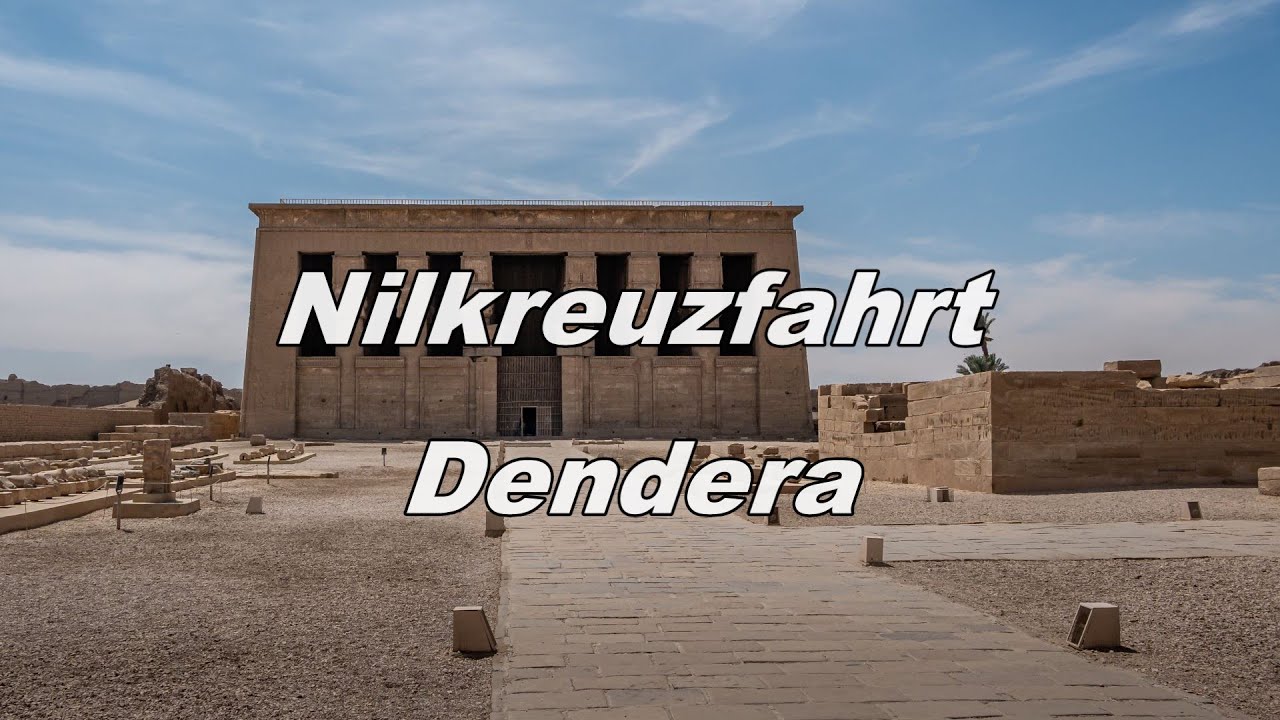 Nilkreuzfahrt   Dendera