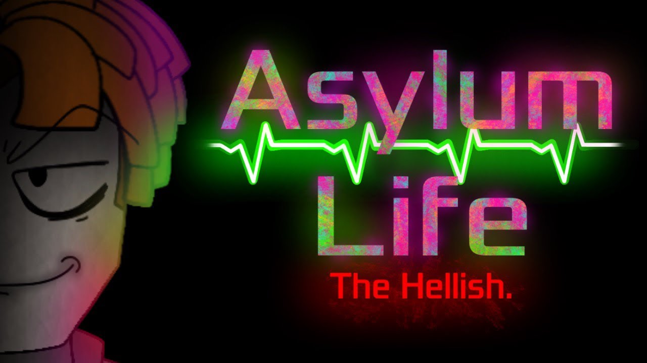 Asylum Life/ The Hellish. /Roblox Game-Animation Series.. (Description⬇️)￼