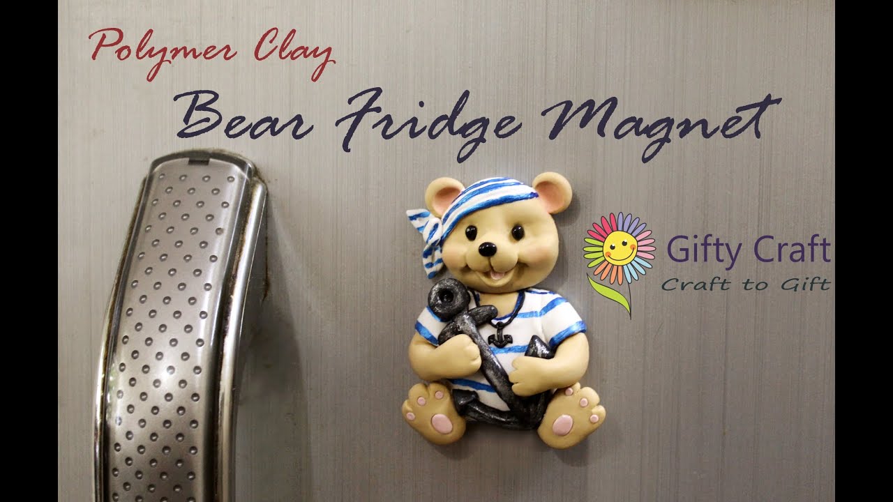Teddy Bear Fridge Magnet | Polymer Clay Magnet Tutorial | DIY Fridge Magnet | Clay Teddy Bear