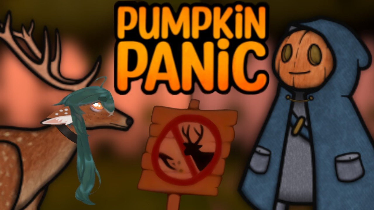 Deer PANIK! (Pumpkin Panic - Normal Playthrough)