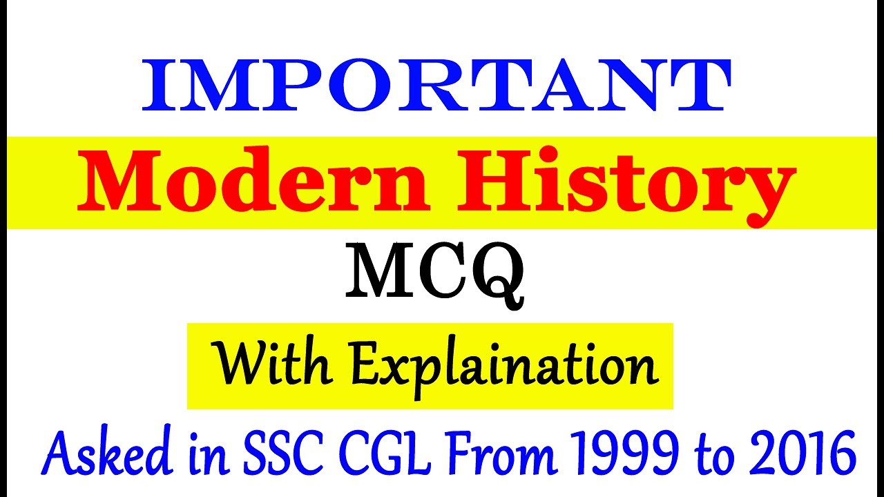 Important Modern History MCQ Asked in SSC from 1999 to 2016