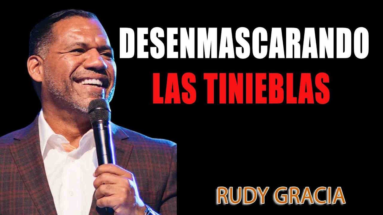 Desenmascarando las Tinieblas ¦ Bishop Ruddy Gracia
