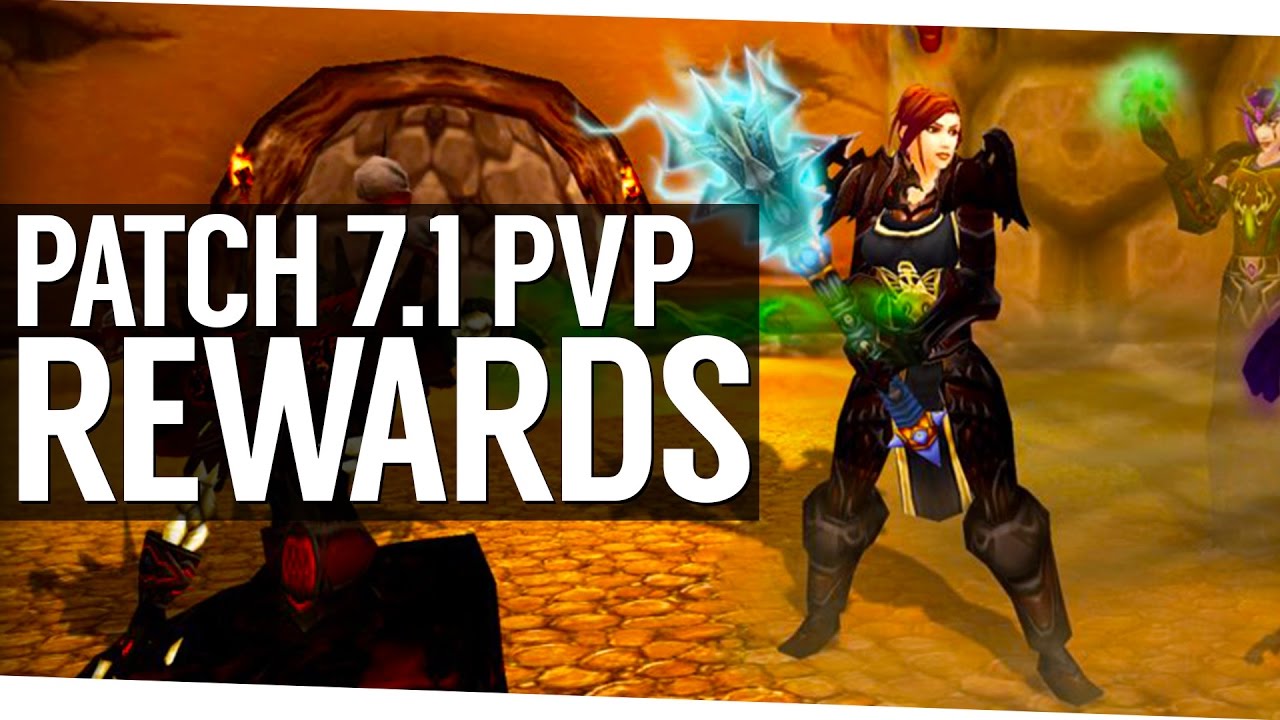 The Awesome 7.1 PvP Reward Buffs - World of Warcraft Legion