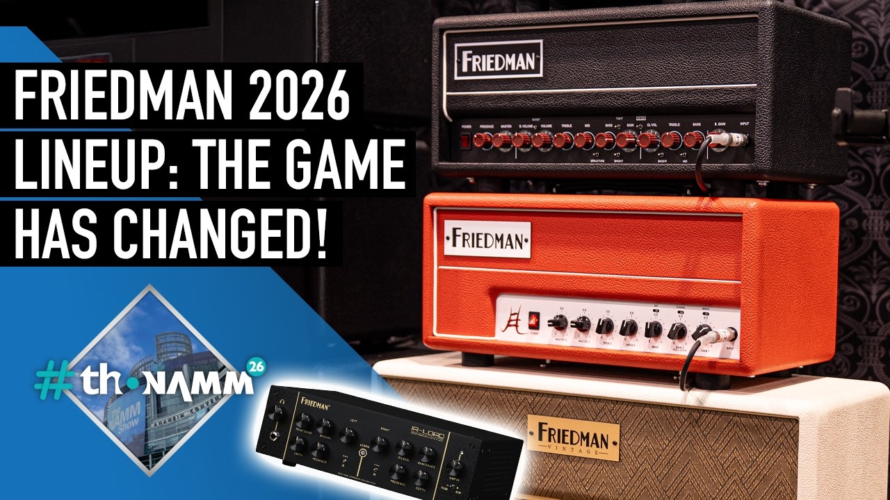 Friedman IR-Load, PX20 & VX30 | #thoNAMM26