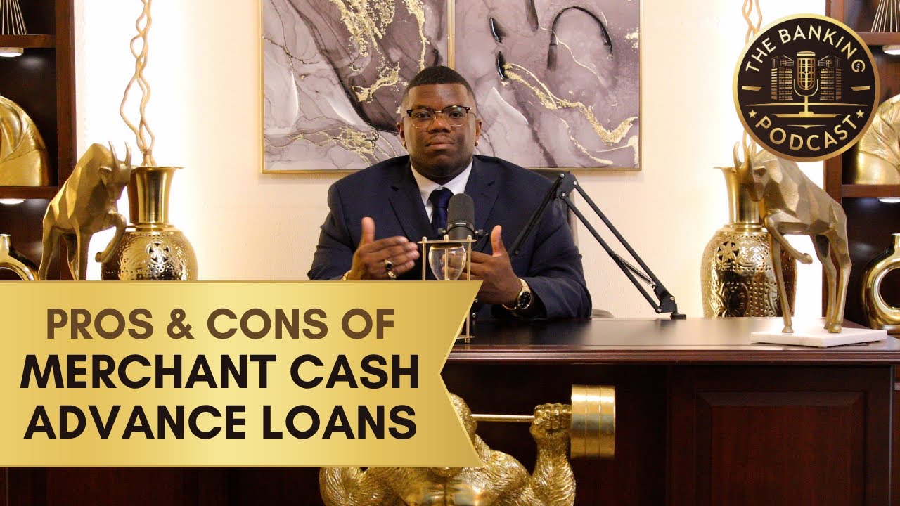 Merchant Cash Advance Loans Explained &mdash; Pros, Cons & How They Work