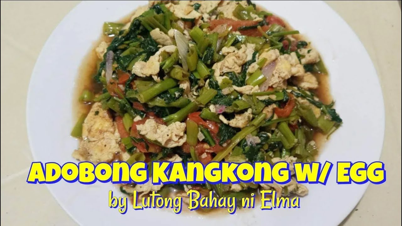 Adobong kangkong with egg | Lutong Bahay ni Elma