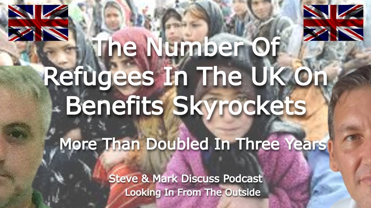 The Number Of Refugees In The UK On Benefits Sky Rockets - More Than Doubled In Three Years