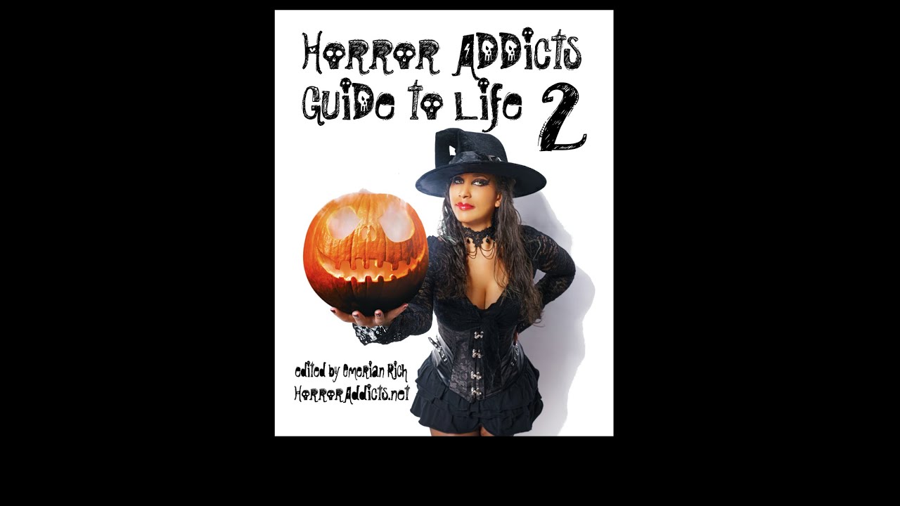 Horror Addicts Guide to Life 2 Trailer