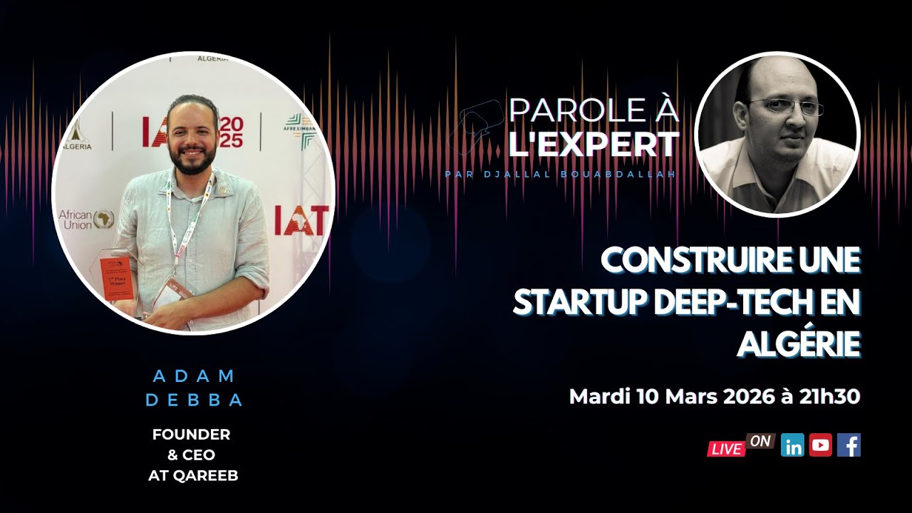 Layali des Entrepreneurs : Construire une startup deep-tech en Algérie