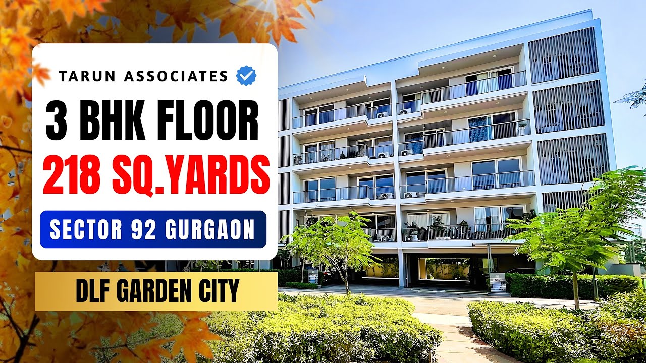 3 BHK DLF Garden City Floor Sector 92 Gurgaon | 218 Sq Yards