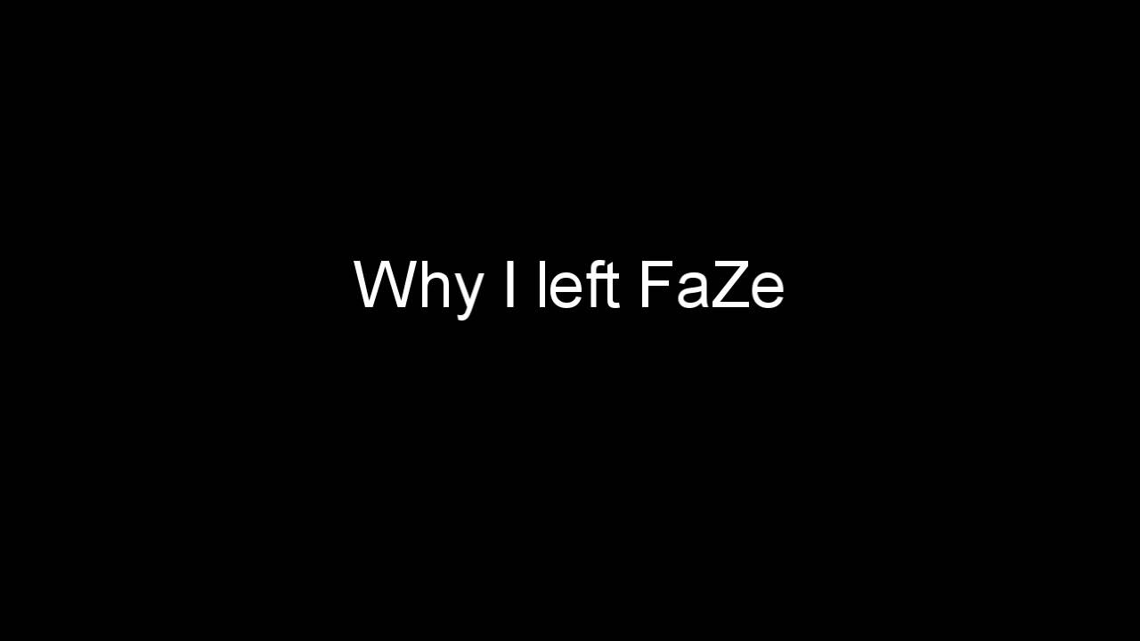 Why I Left FaZe