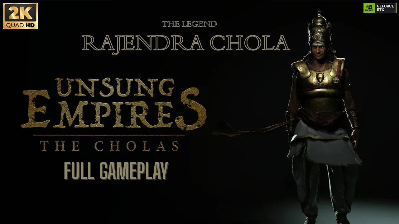 Unsung Empires: The Cholas Full Gameplay Walkthrough [2K 60FPS PC] -No Commentary