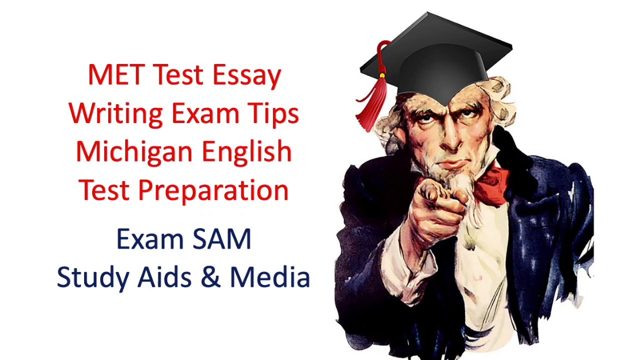 MET Test Essay Writing & Exam Tips - Michigan English Test Preparation