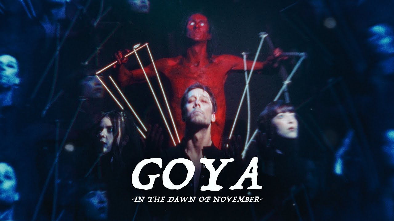 Goya - In the Dawn of November (Official Video)