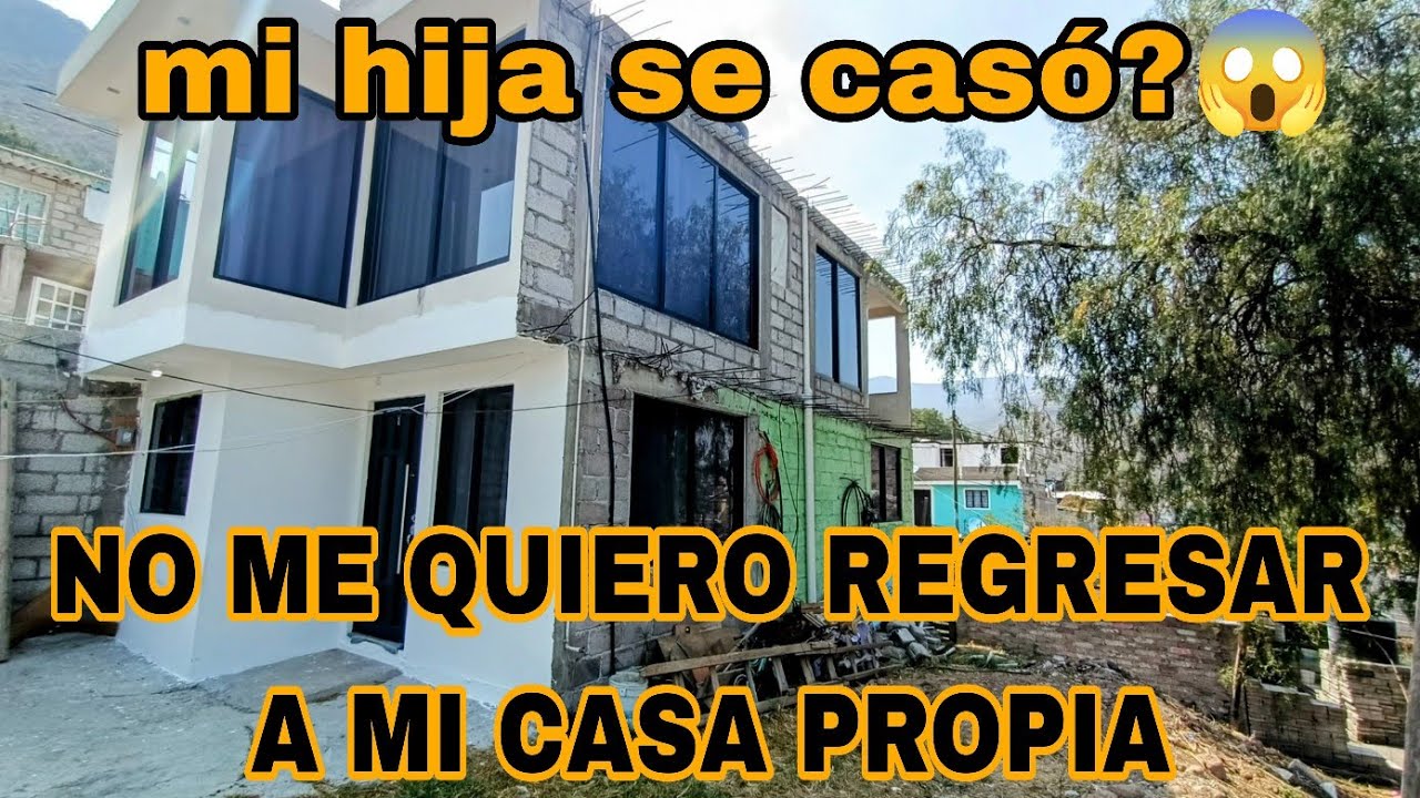 NO ME QUIERO REGRESAR A MI CASA PROPIA 🏠NO QUIERO DEJAR A MI HIJA 🥺 NO PENS&Eacute; LAS COSAS ANTES 😢