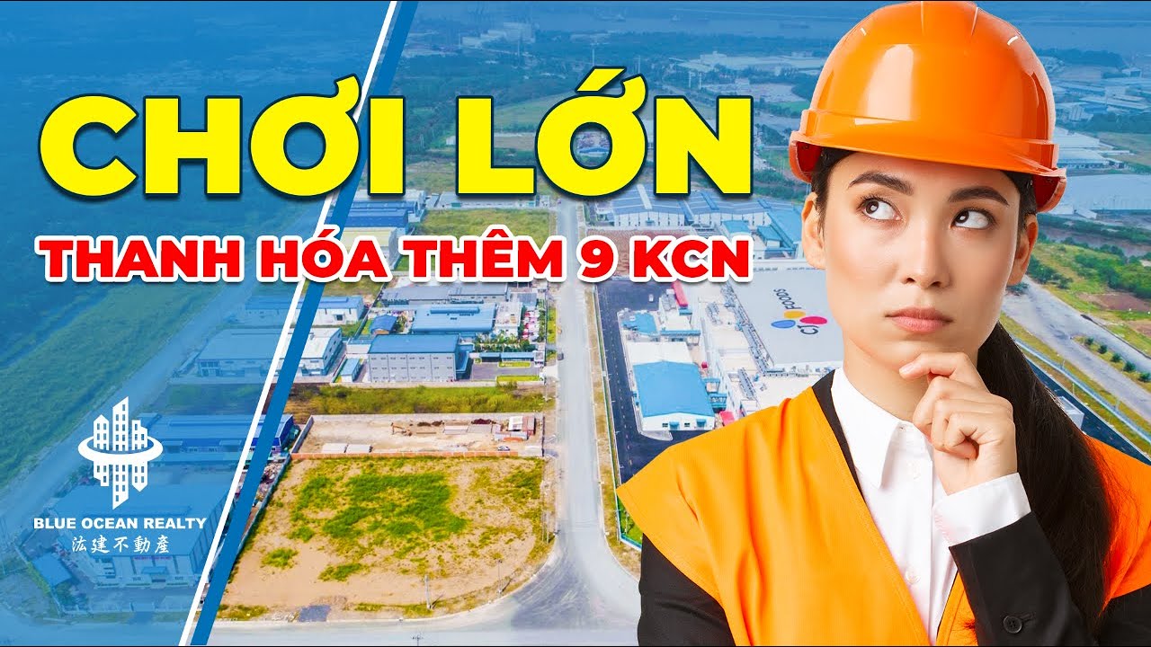 Thanh Hóa: Quy Hoạch Thêm 9 Khu Công Nghiệp
