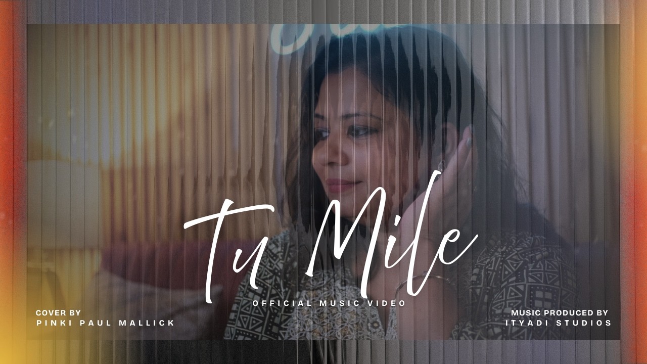 Tu Mile Dil Khile Pinki Paul Mallick Soulful Female Version