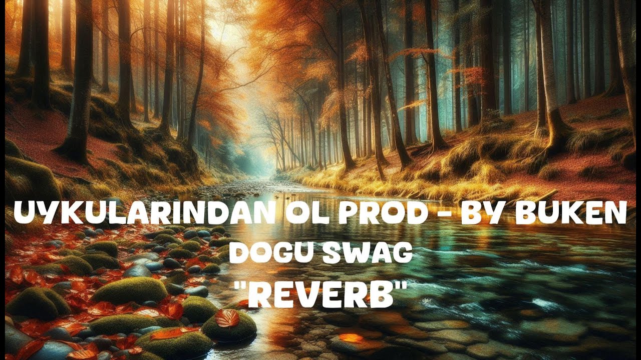 Dogu Swag - Uykularindan Ol Prod - by Buken (Reverb Lyrics)