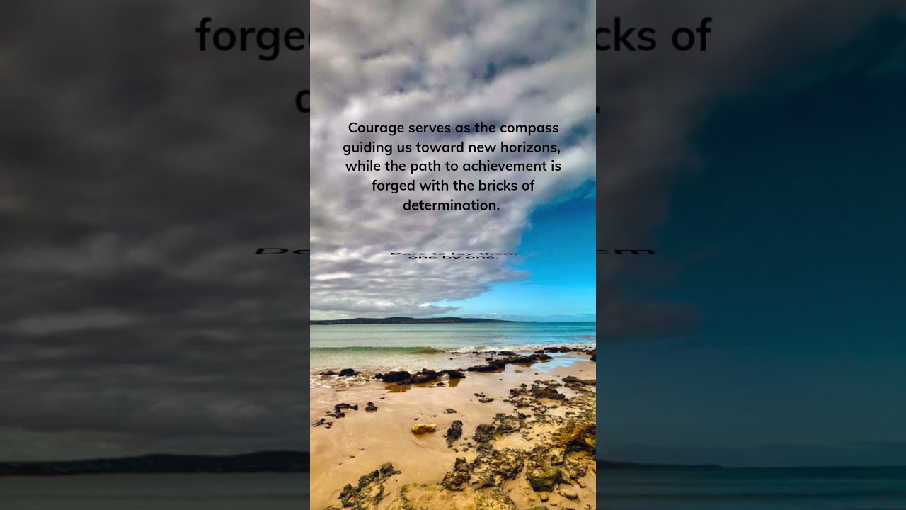 Dare to Dream  - The Power of Courage and Determination in Achieving New Horizons #motivation