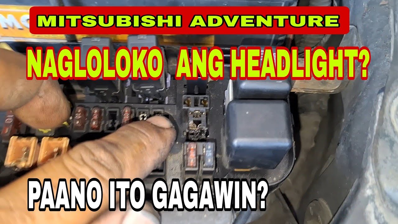 MITSUBISHI ADVENTURE 1998 MODEL,  Headlight Problem, Paano ito gagawin?