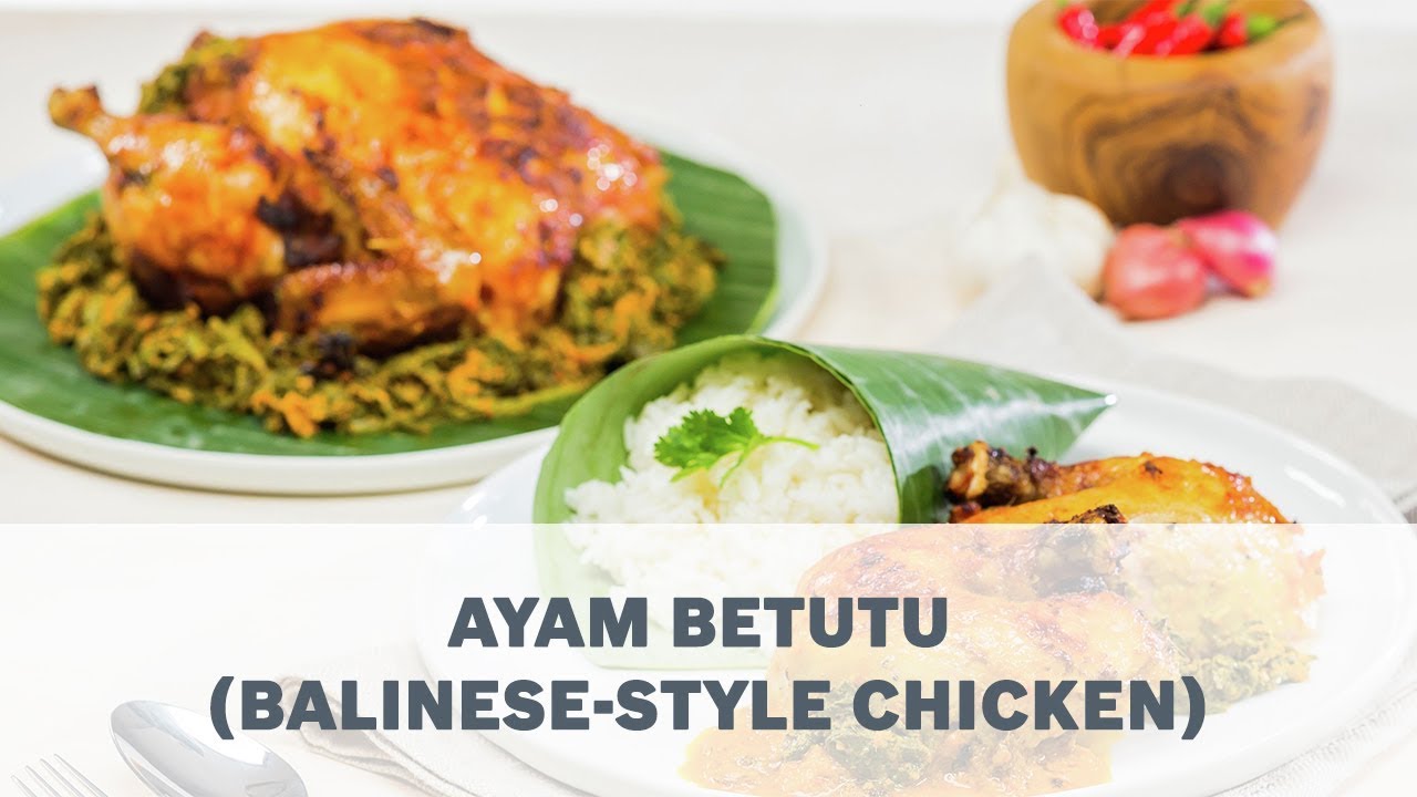 Ayam Betutu (Balinese-Style Chicken) Recipe – Cooking with Bosch