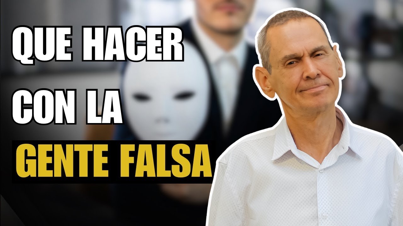 ❌ Qué Hacer Con La GENTE FALSA [10 Tips Para Saber Qué hacer con PERSONAS FALSAS] 😔| Daniel Colombo