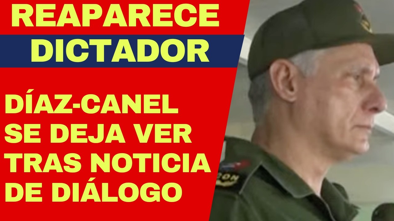 URGENTE: REAPARECE DÍAZ-CANEL CON LOS BOINAS NEGRAS TRAS CONOCERSE DIÁLOGO CON EL CANGREJO Y RUBIO