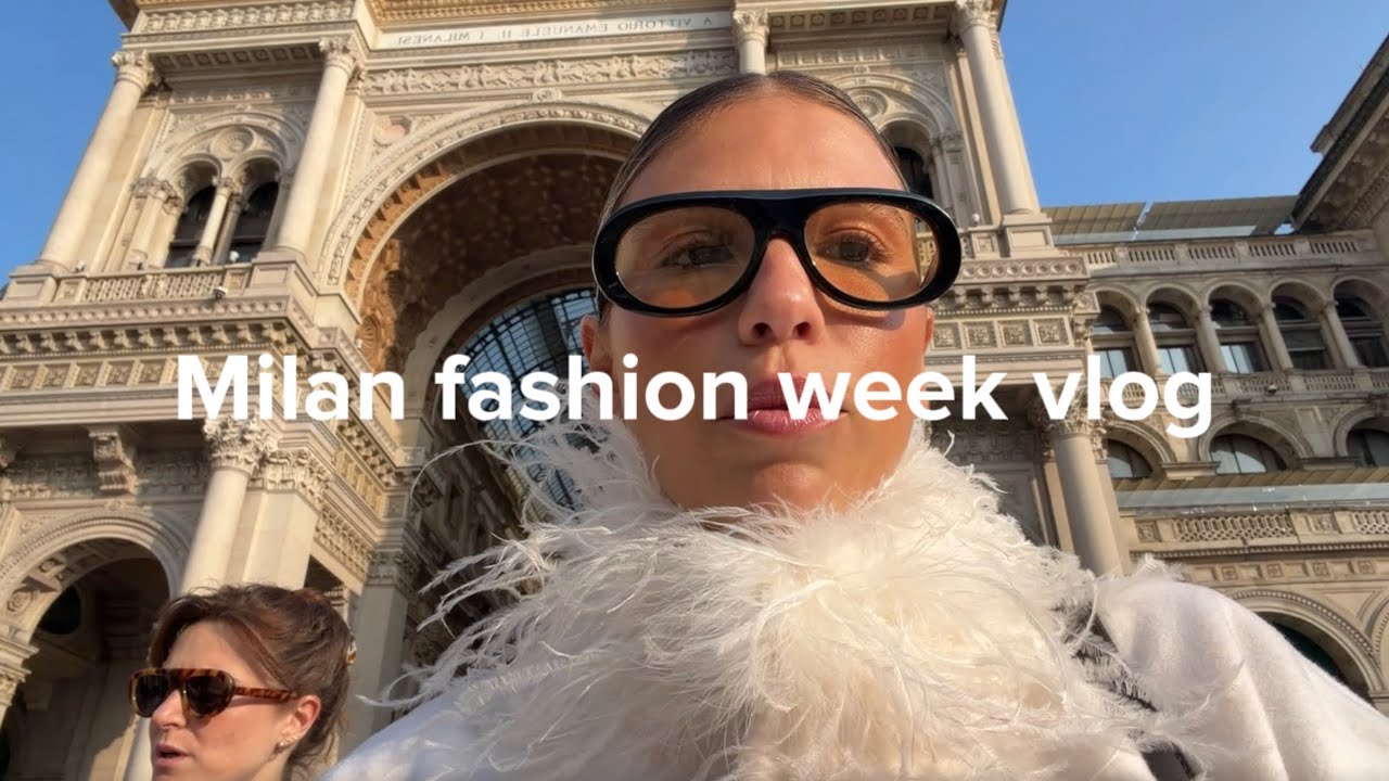 Milan fashion week vlog 