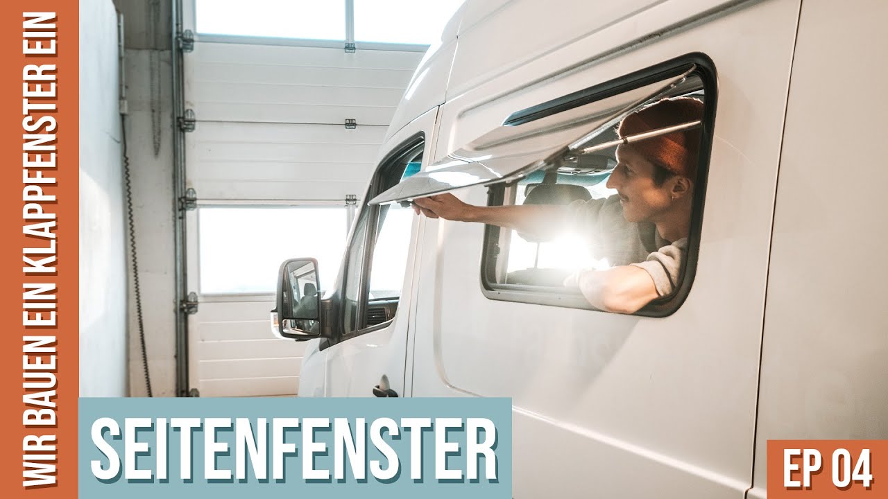 Seitenfenster für Bruno - Licht & Luft im DIY Camper - Vom Kasten zum Camper EP04