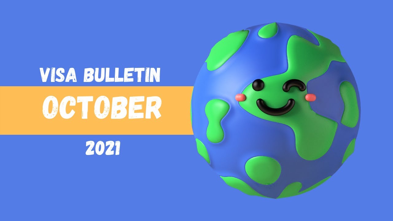 How To Read The Visa Bulletin - October 2021 | Immigration Office Solutions