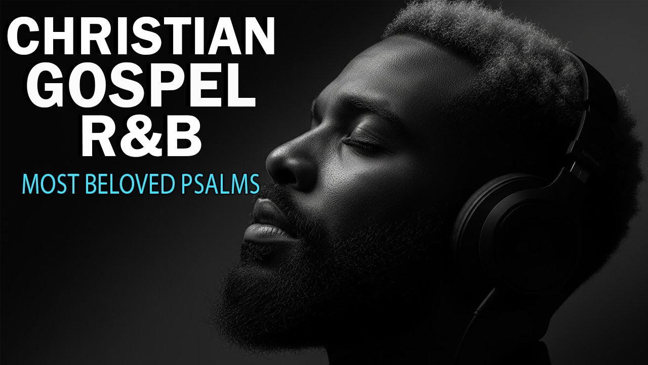 Soulful R&B Christian Music for Prayer & Relaxation