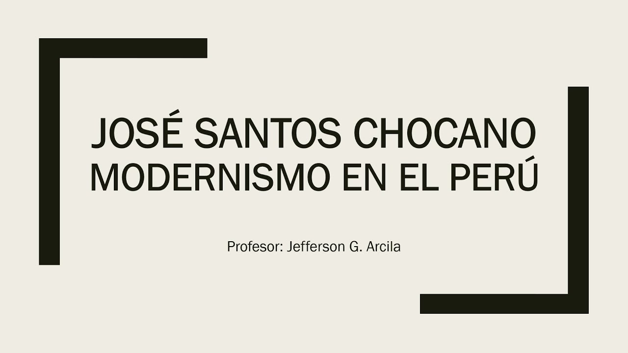 José Santos Chocano: El Cantor de América (Clase Virtual de Literatura Española)