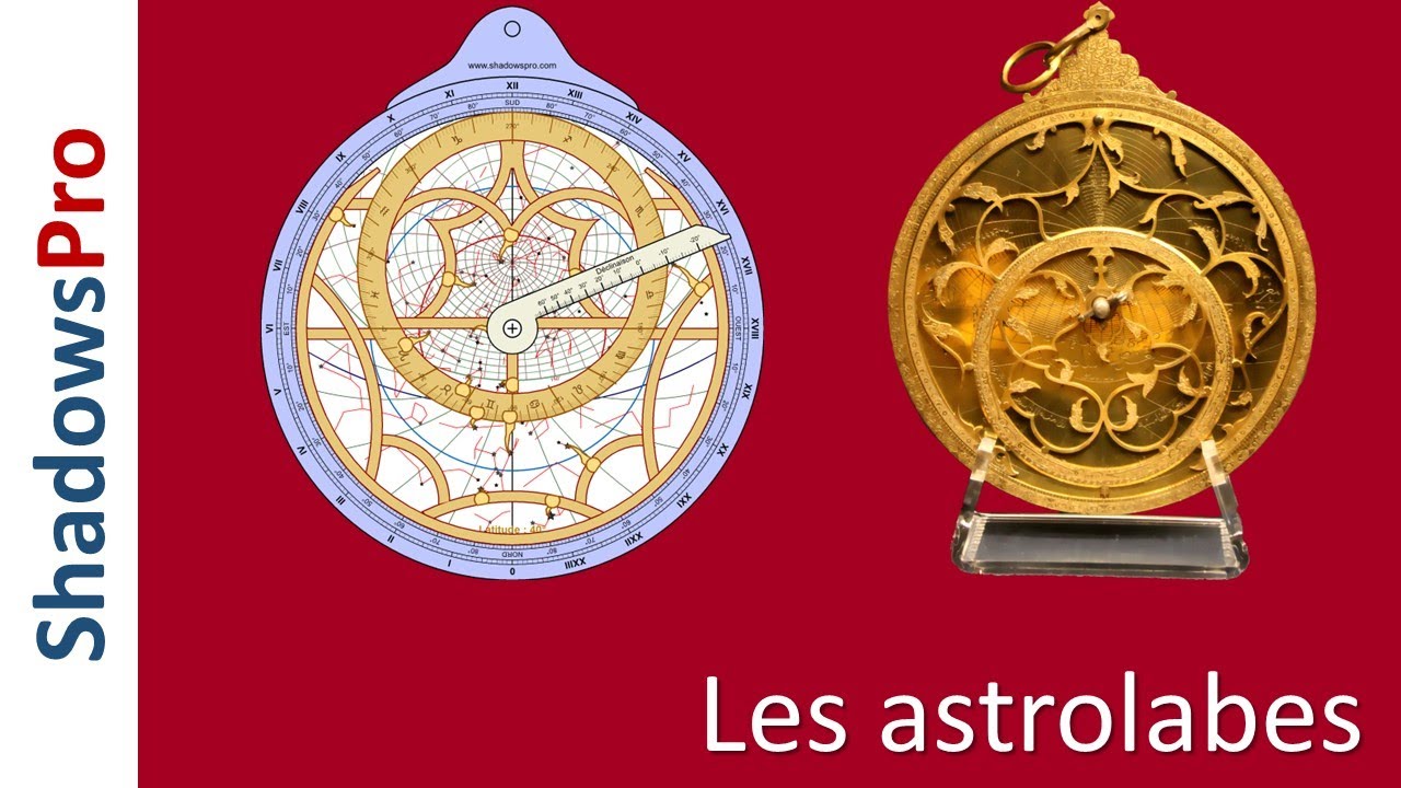 L'astrolabe, calculateur astronomique et oeuvre d'art