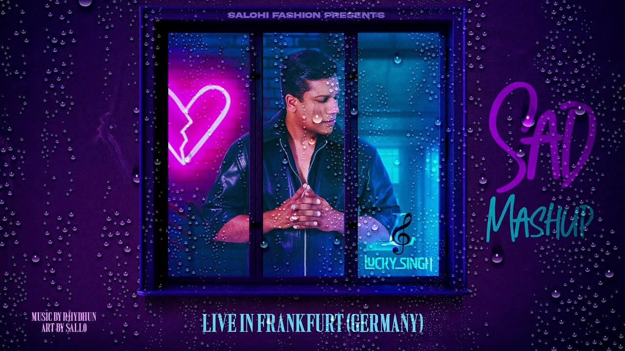 Lucky Singh - The Sad Mashup LIVE #germany