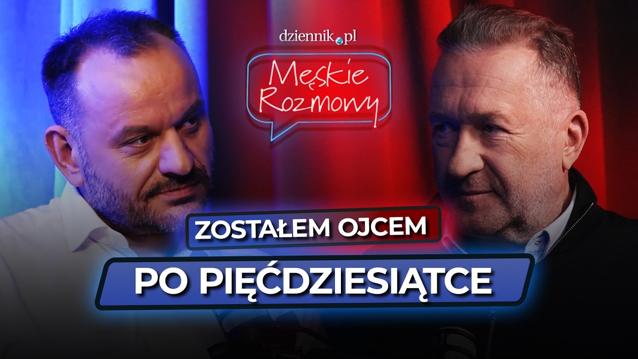 Czy na ojcostwo można być za starym? Rafał Sonik o ojcostwie po pięćdziesiątce [Męskie rozmowy] #20