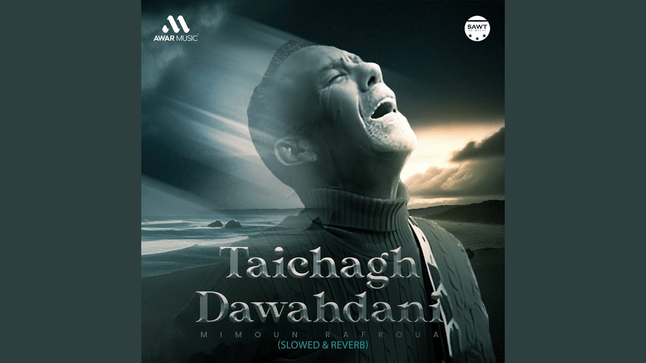 Taichagh Dawahdani (Slowed & Reverb)