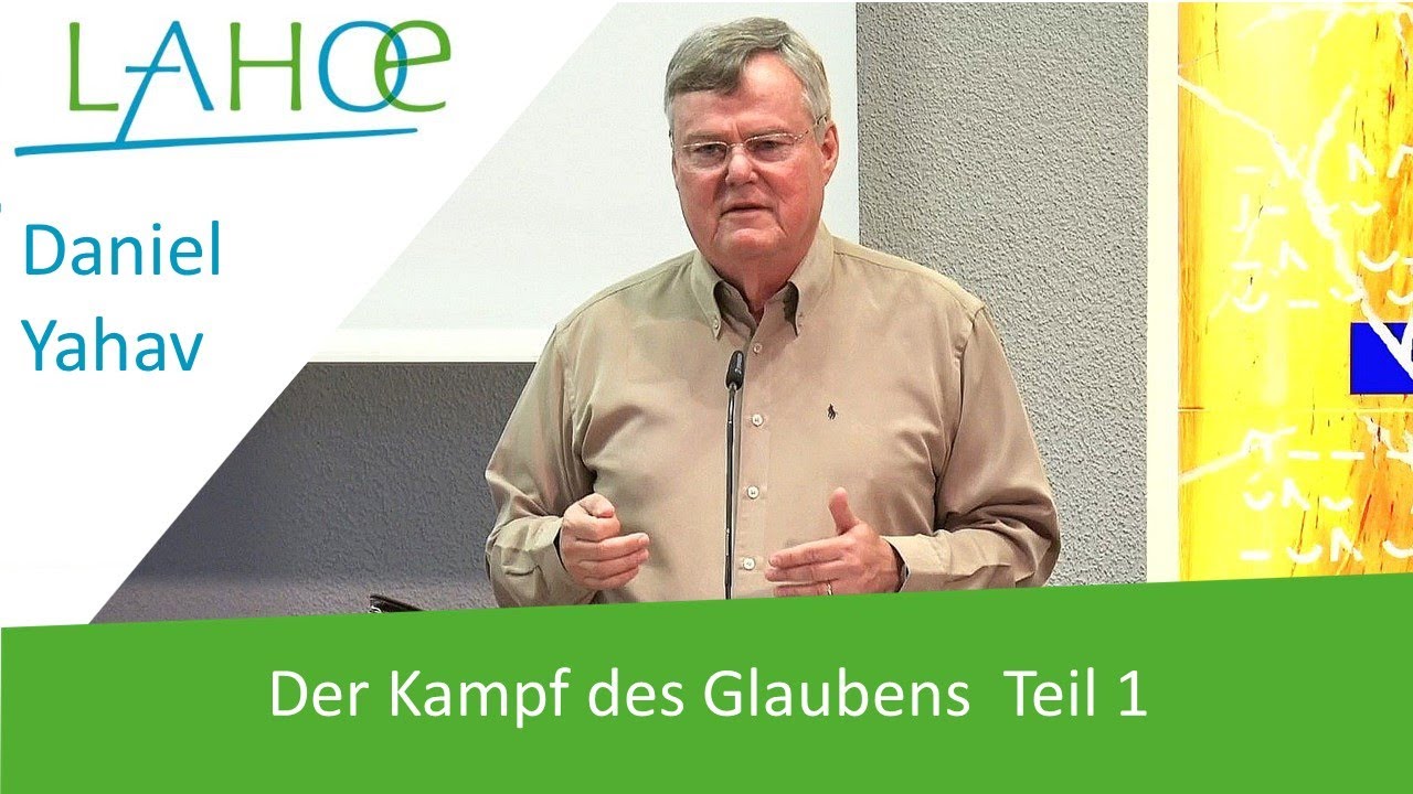 02.05.2023 Daniel Yahav: Der Kampf des Glaubens Teil 1