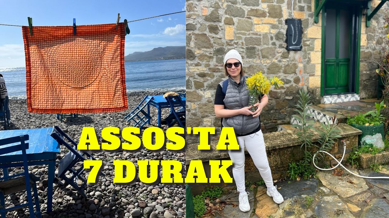 ASSOS’TA 7 DURAK