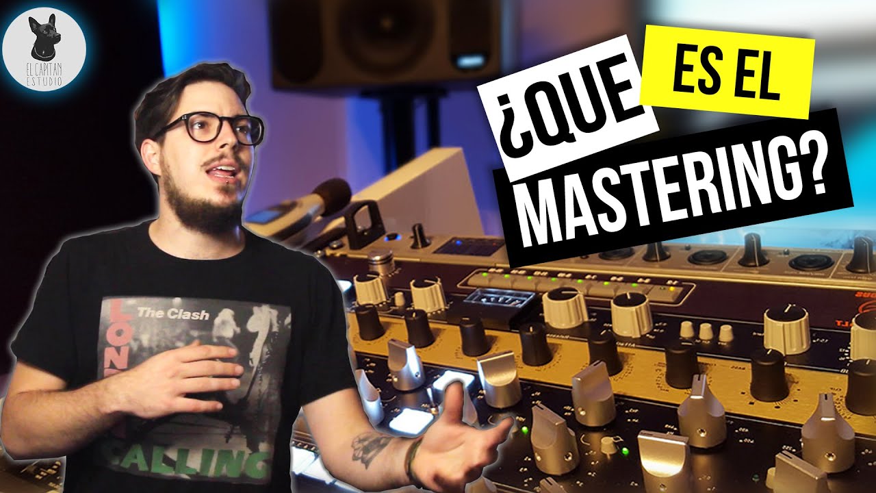 que es el MASTERING de AUDIO | El Capit&aacute;n estudio