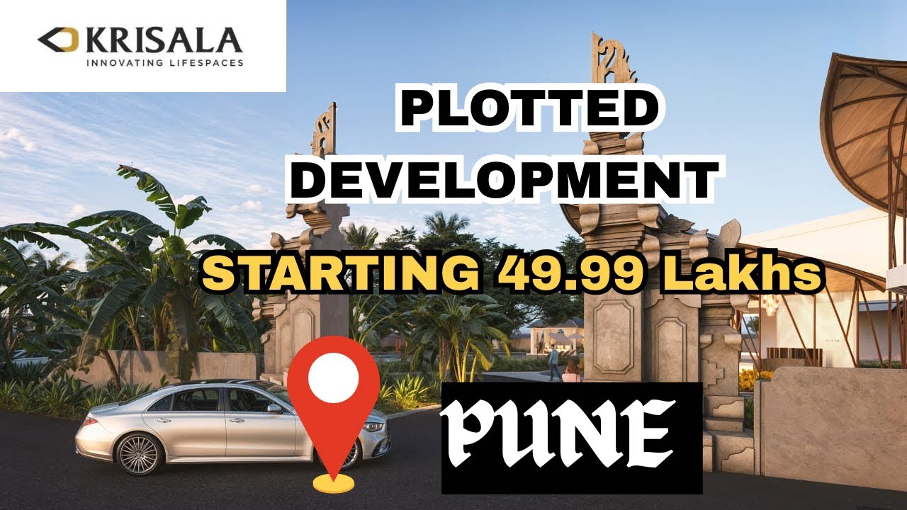 Plots in Pune | Plots by Krisala in Pune | 49.99 Lakhs Plots Price | Invest in Plots 
