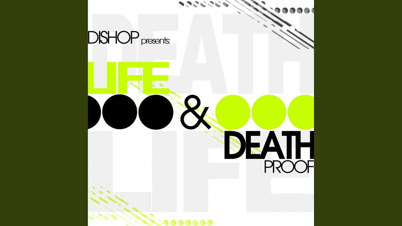 Life & Death Proof (Original Mix)