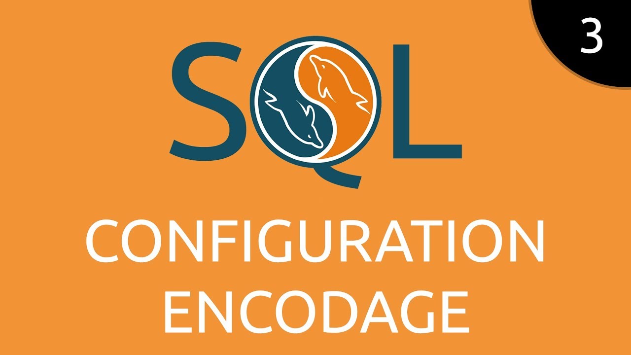 SQL #3 - configuration encodage