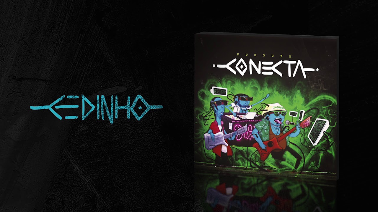 DuSouto | Conecta (2017) | Cedinho