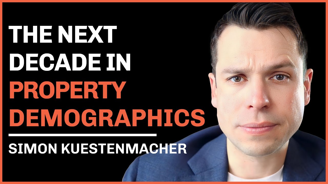 The Next Decade in Property Demographics: Simon Kuestenmacher Explains