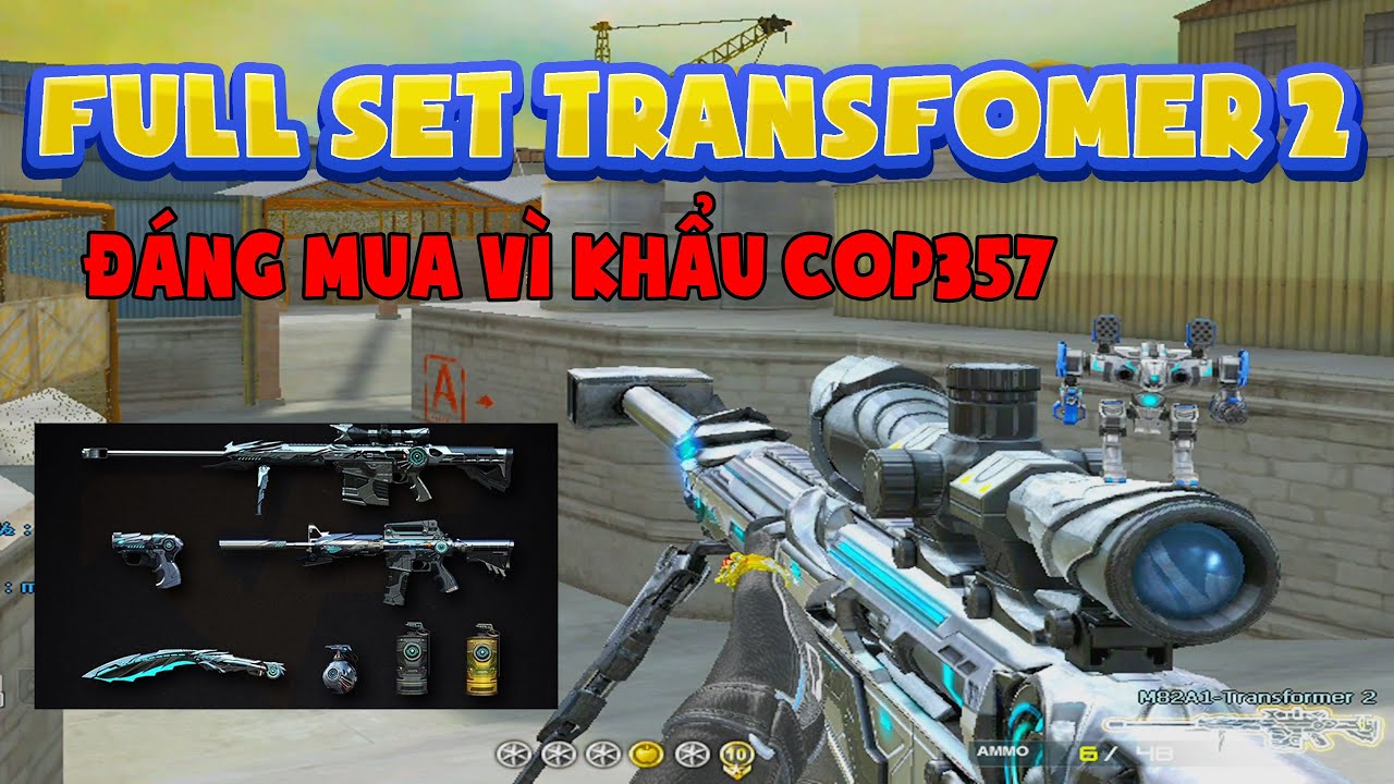 ► Bình luận Đột Kích - Full Set Transformer 2 - Đáng mua vì khẩu cop357