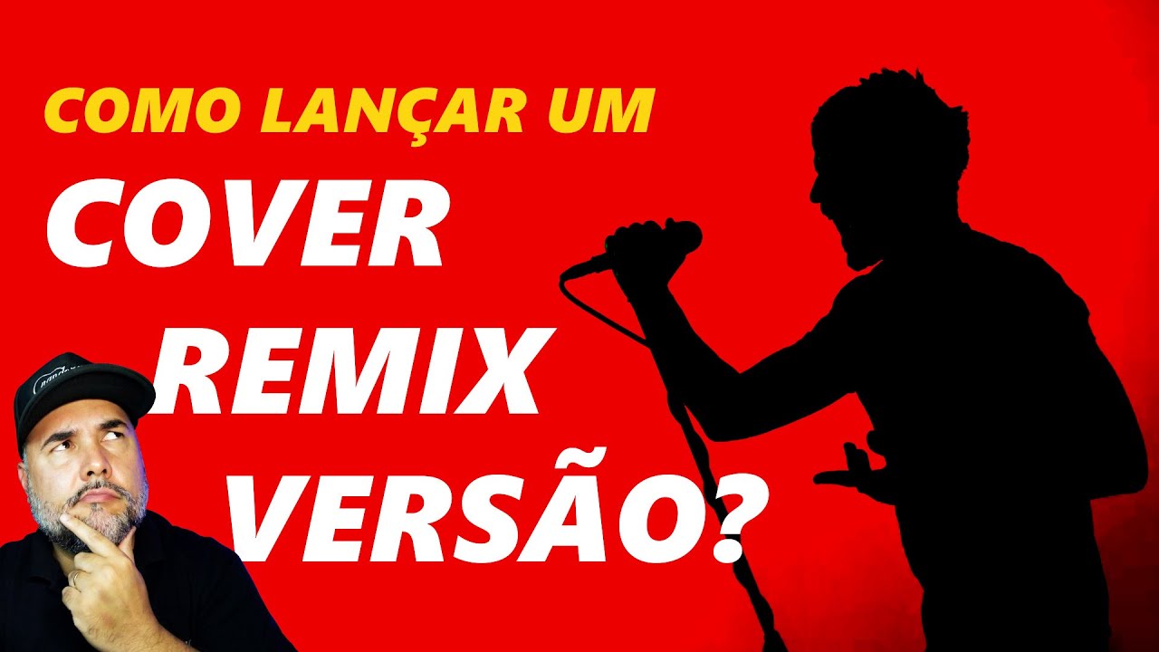 Como Lançar um Cover, Remix ou Versão?